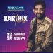 ഫെഡറല് ബാങ്ക് കാര്ത്തിക് ലൈവ് നാളെ അങ്കമാലിയില്; ടിക്കറ്റുകള് ഇന്നു കൂടി ലഭ്യമാകും