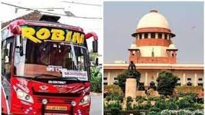 ‘റോബിന്മാരെ’ പൂട്ടാന് കേരളം; അതിർത്തി നികുതി ഈടാക്കാൻ അവകാശമുണ്ടെന്ന് വാദം, സത്യവാങ്മൂലം സമർപ്പിച്ചു