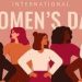 അന്താരാഷ്ട്ര വനിതാ ദിനം : ‘Invest in Women: Accelerate Progress’