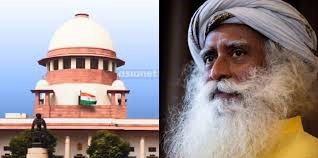 സ്ത്രീകളുടെ താമസം സ്വന്തം ഇഷ്ടപ്രകാരം’, ഇഷാ ഫൗണ്ടേഷനുമായി ബന്ധപ്പെട്ട ഹേബിയസ് കോർപ്പസ് ഹർജി തീർപ്പാക്കി