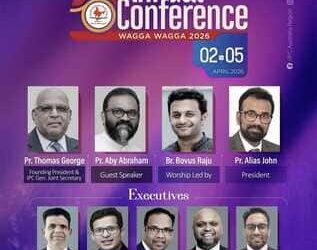 വാഗ വാഗയിൽ ഐപിസി ഓസ്ട്രേലിയ റീജിയൻ വാർഷിക സമ്മേളനം ഏപ്രിൽ 2 മുതൽ