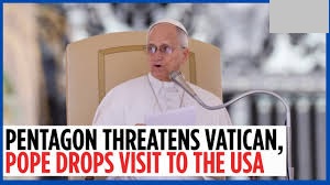 യുഎസ് സന്ദർശനം പോപ്പ് റദ്ദാക്കിയേക്കും