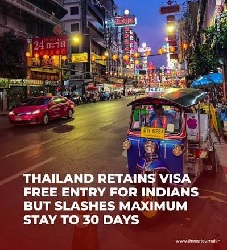 ഇന്ത്യക്കാർക്കുള്ള വിസരഹിത പ്രവേശനം തുടരാൻ തായ്ലൻഡ്; ഇനിമുതൽ 60 ഇല്ല, 30 ദിവസം വിസയില്ലാതെ തുടരാം